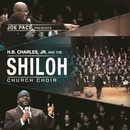 850403005344 Joe Pace Presents: H. B. Charles Jr. And The Shiloh Church Choir [Live]