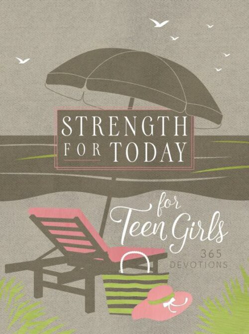 9781424565115 Strength For Today For Teens Girls