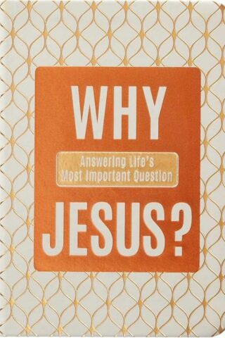 9781424566105 Why Jesus : Answering Life's Most Important Question