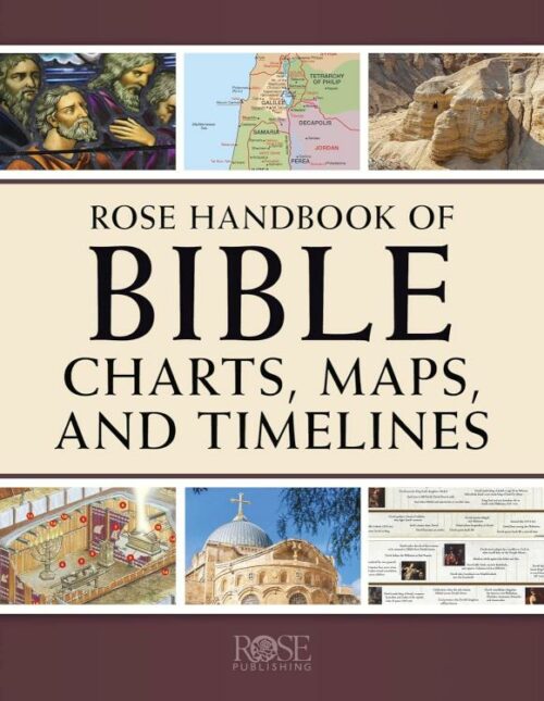 9781496484857 Rose Handbook Of Bible Charts Maps And Timelines