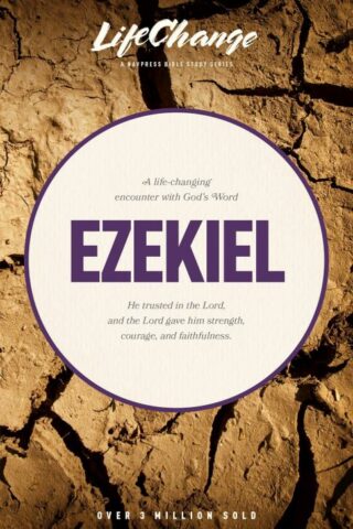 9781615217366 Ezekiel : A Life Changing Encounter With Gods Word From The Books Of Ezekie