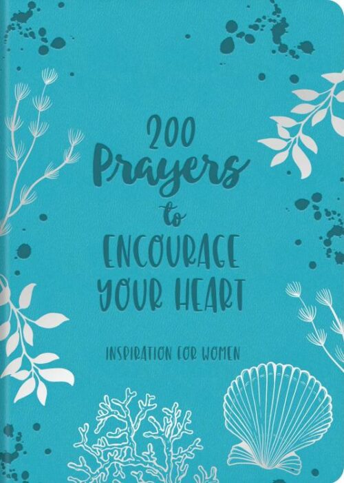 9781636096728 200 Prayers To Encourage Your Heart