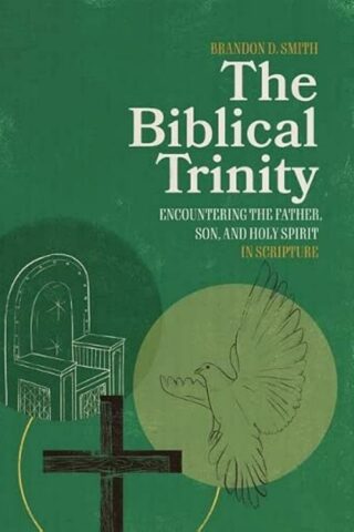 9781683596974 Biblical Trinity : Encountering The Father