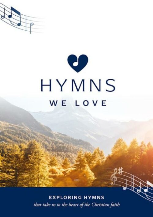 9781784988746 Hymns We Love Songbook