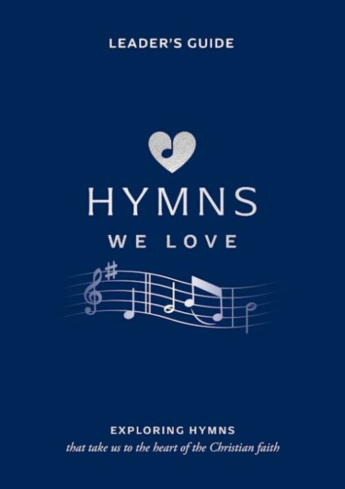 9781784988760 Hymns We Love Leaders Handbook (Teacher's Guide)