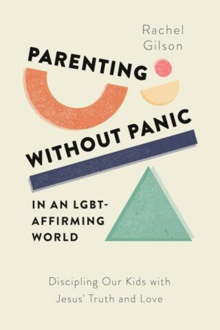 9781802541120 Parenting Without Panic In An LGBT Affirming World