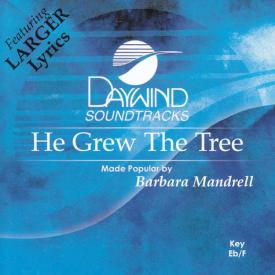 614187103128 He Grew The Tree