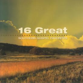 614187163023 16 Great Southern Gospel Favorites