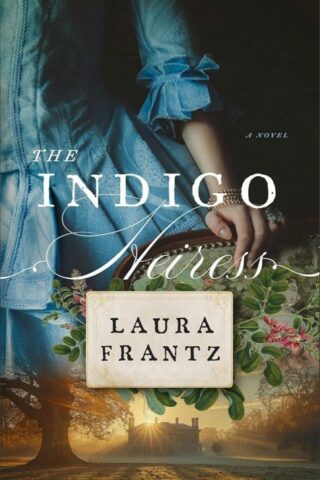 9780800740696 Indigo Heiress : A Novel