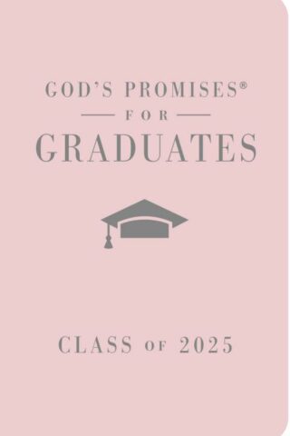 9781400251261 Gods Promises For Graduates Class Of 2025 Pink NKJV