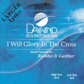 614187846025 I Will Glory In The Cross