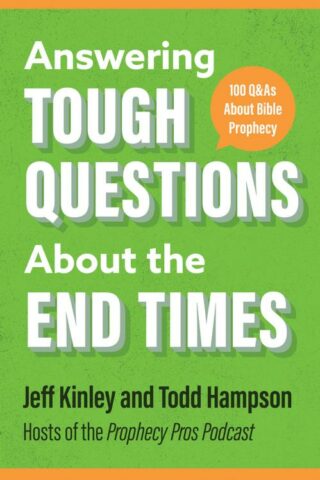 9780736989510 Answering Tough Questions About The End Times