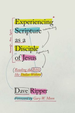 9781514013106 Experiencing Scripture As A Disciple Of Jesus