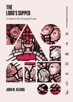 9781683597964 Lords Supper : A Guide To The Heavenly Feast