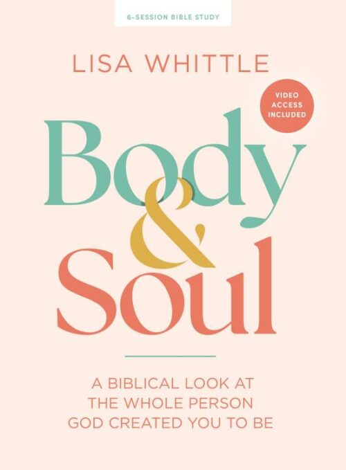 9798384510529 Body And Soul Bible Study Book With Video Access (Student/Study Guide)