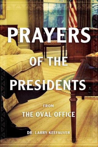 9781610369107 Prayers Of The Presidents