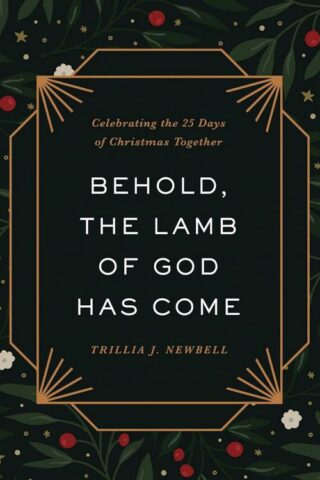 9780736989923 Behold The Lamb Of God Has Come