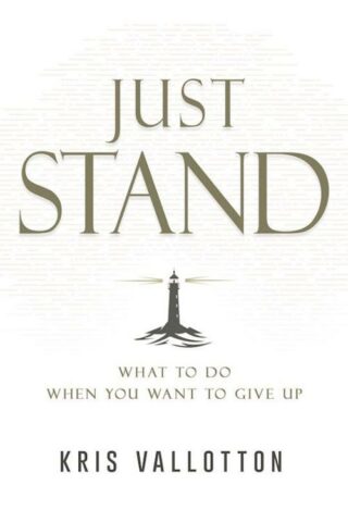 9798887694436 Just Stand : What To Do When You Want To Give Up