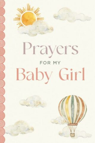 9780736992176 Prayers For My Baby Girl